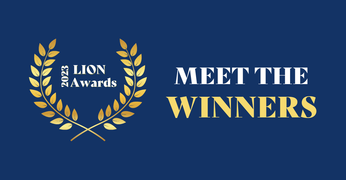 LION Awards 2023 Meet the winners of the 2023 LION Awards